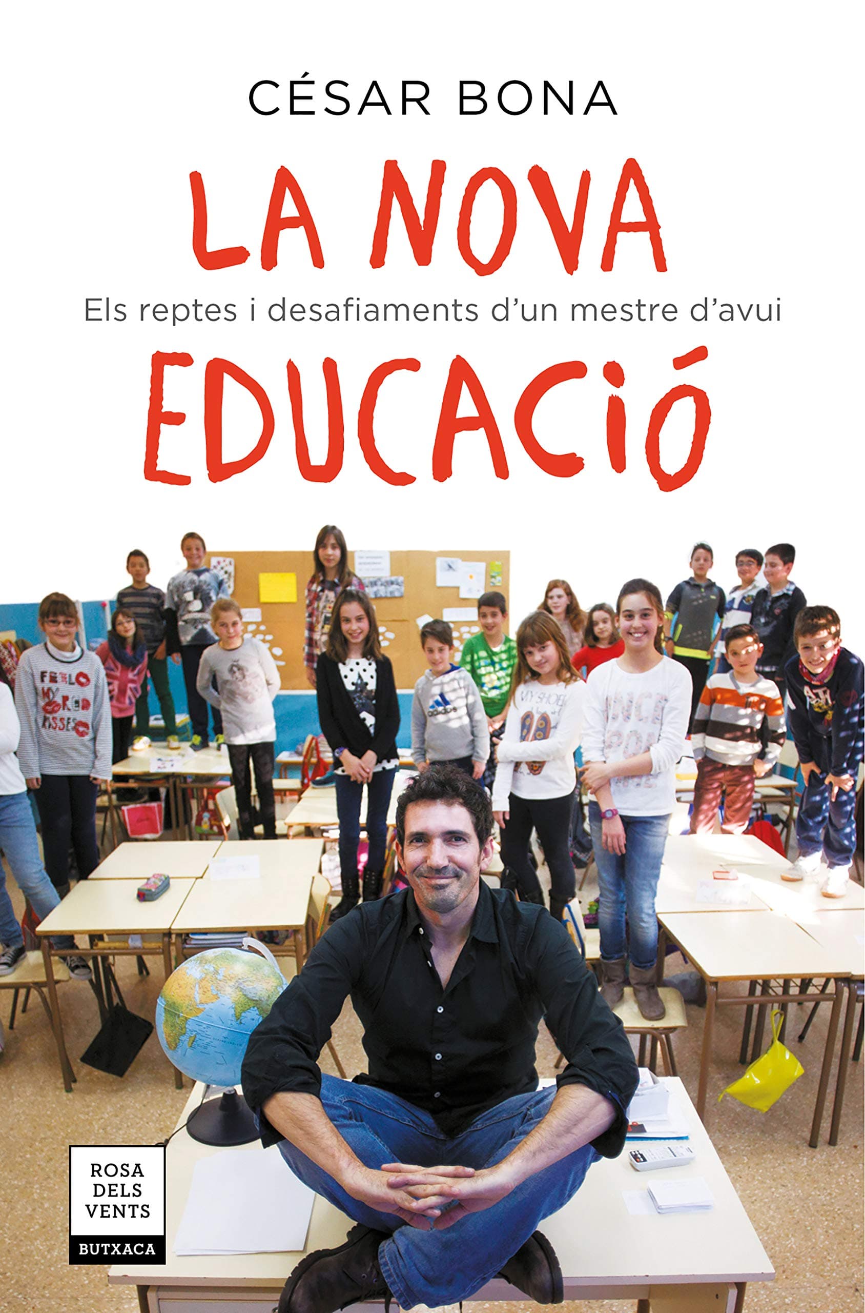 Portada de La nova educació: Els reptes i desafiaments d'un mestre d'avui (Narrativa)