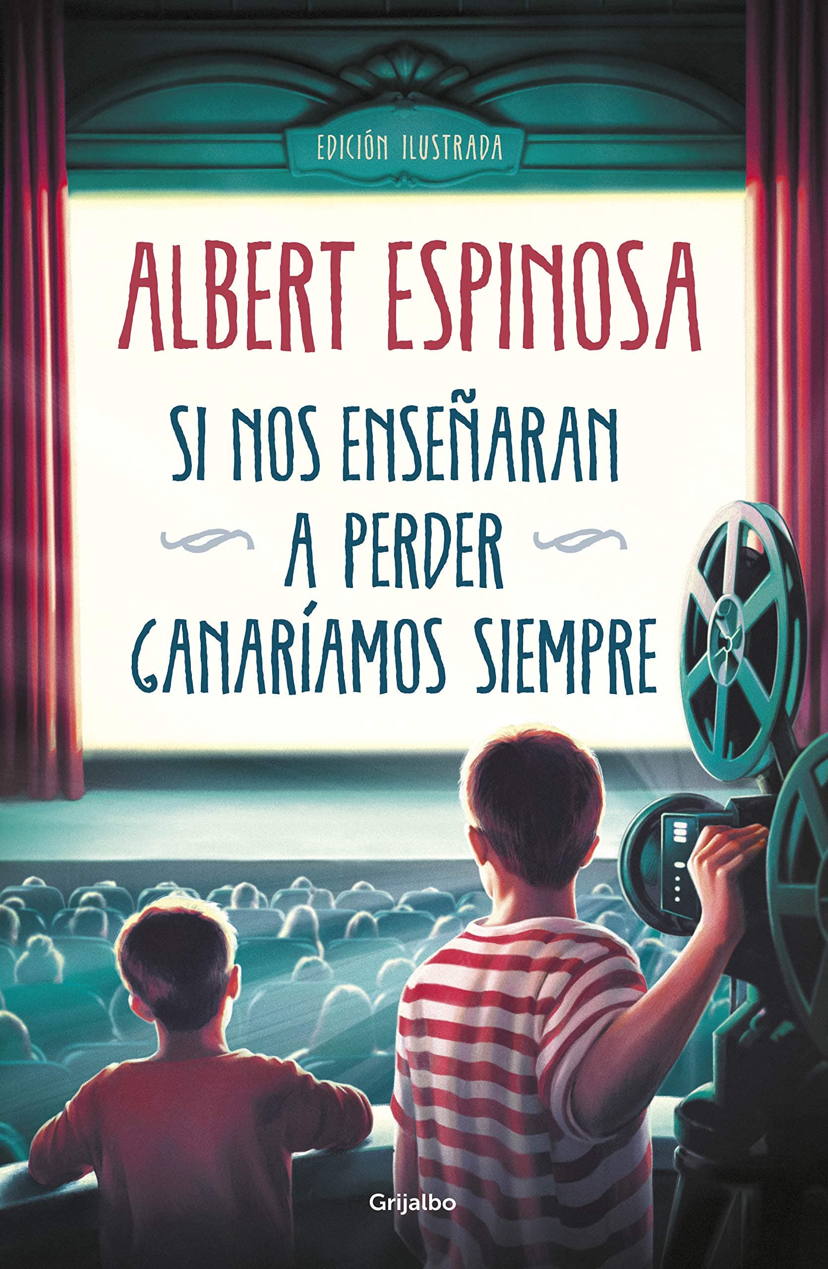 Portada de Si nos enseñaran a perder, ganaríamos siempre (Albert Espinosa)