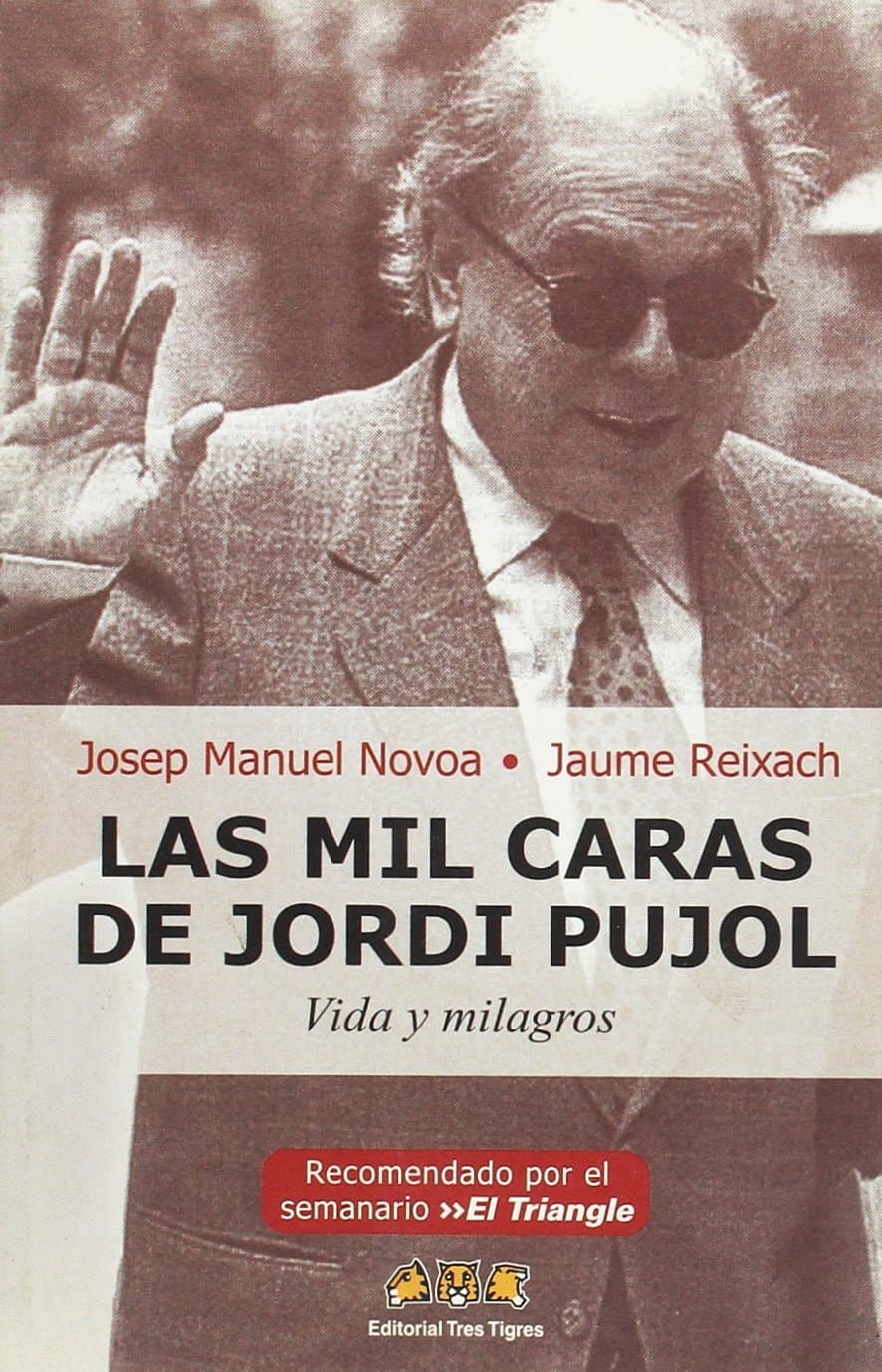 Portada de MIL CARAS DE JORDI PUJOL. VIDA Y MILAGROS