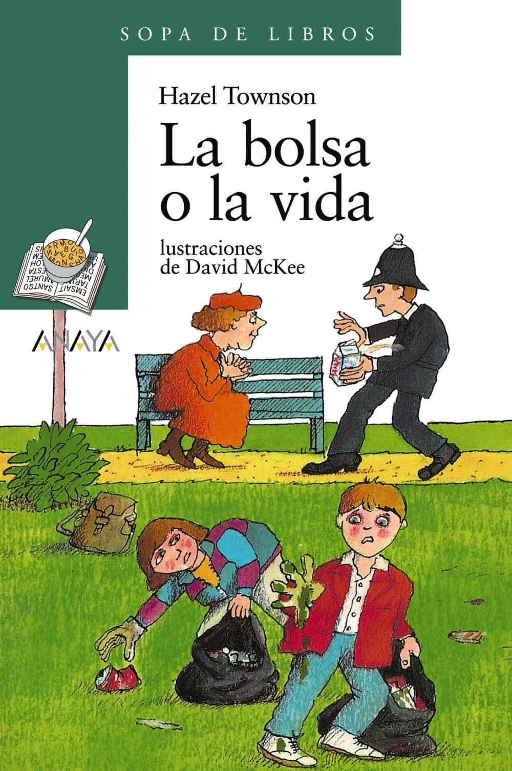 Portada de La bolsa o la vida (Literatura Infantil (6-11 Años) - Sopa De Libros)