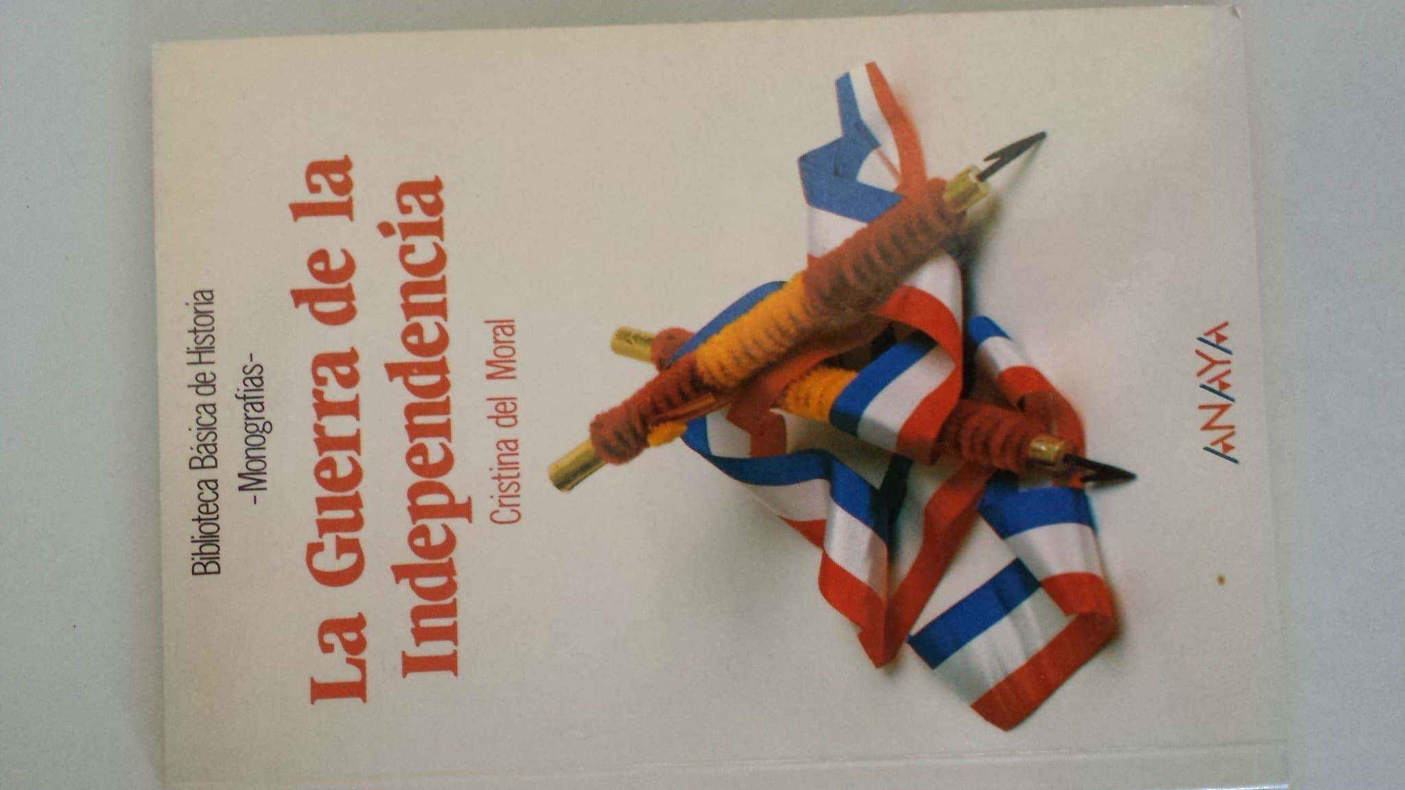 Portada de La Guerra de la Independencia (Historia - Biblioteca Básica De Historia - Serie «Monografías»)