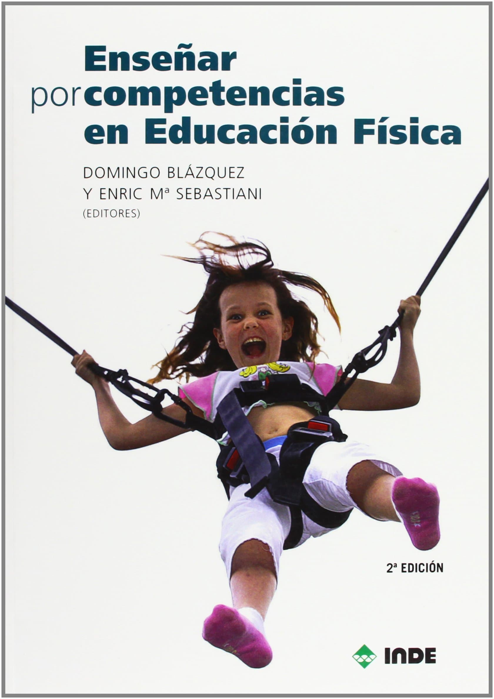 Portada de Enseñar por competencias en Educación Física: 197 (Educación Física. Obras generales)