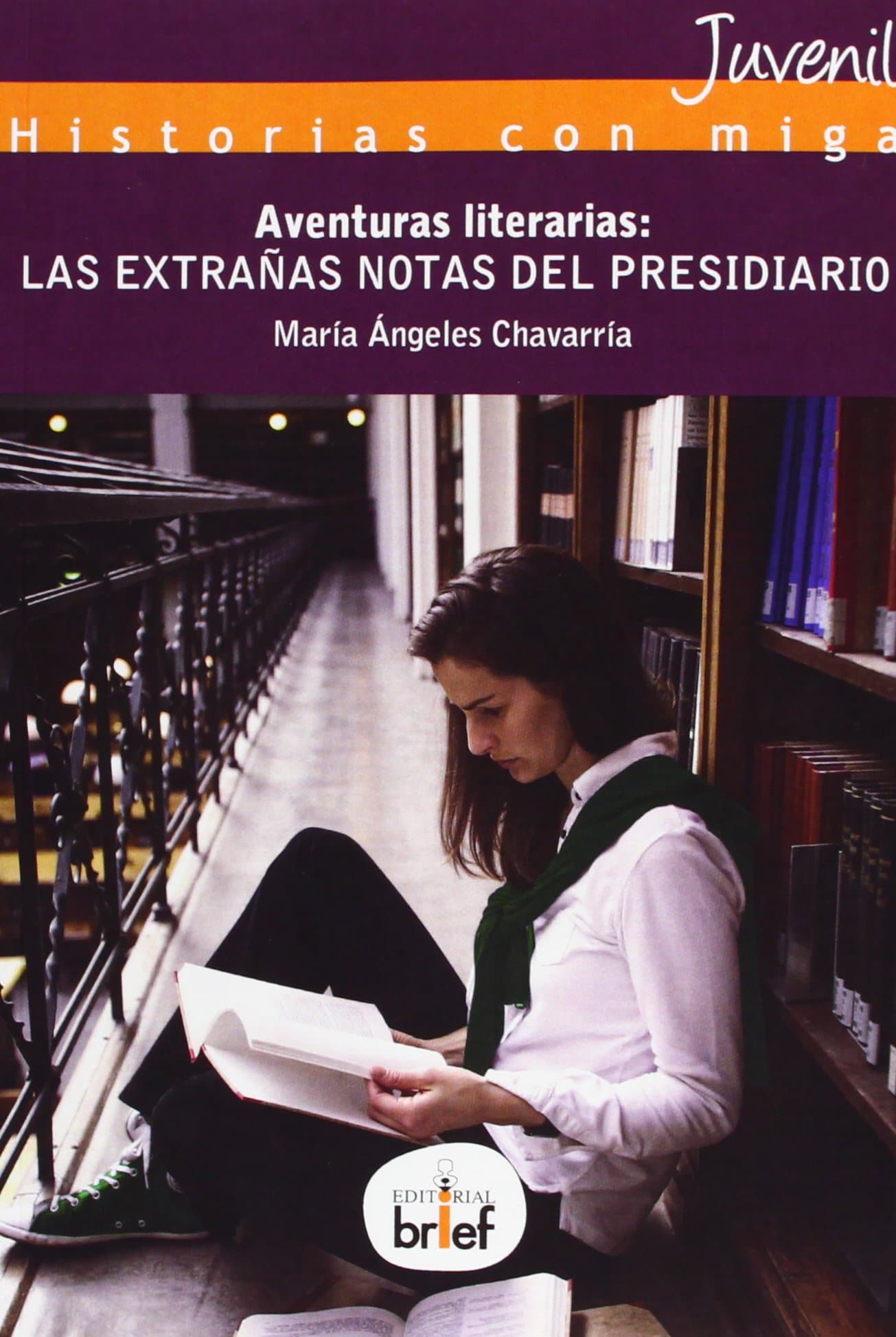 Portada de Aventuras literarias: las extrañas notas del presidiario (Historias con Miga (juvenil))