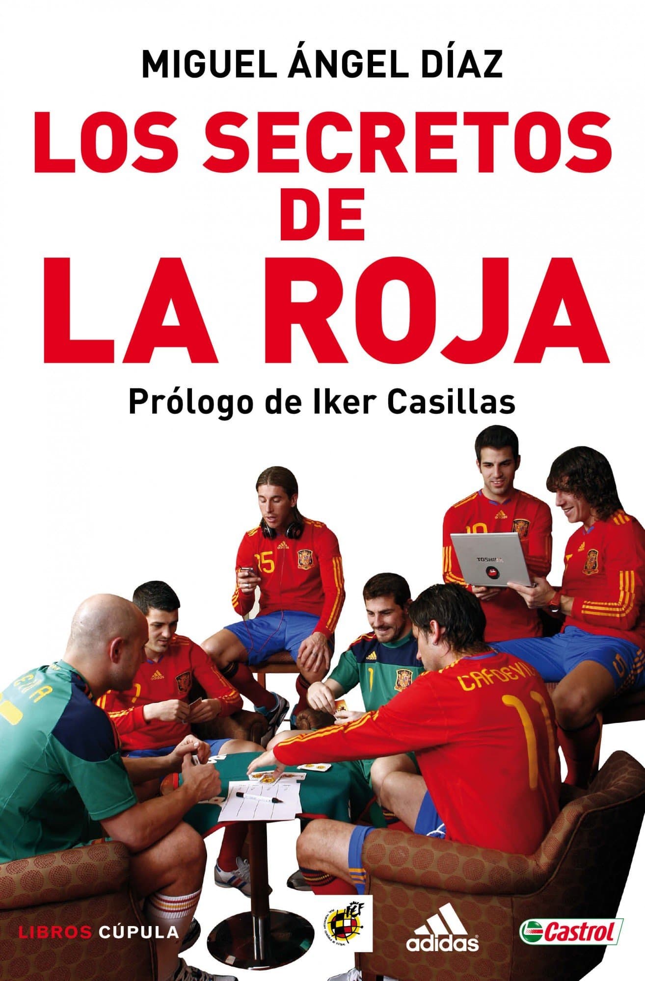 Portada de Los secretos de La Roja: La ilusión por un Mundial (Hobbies)