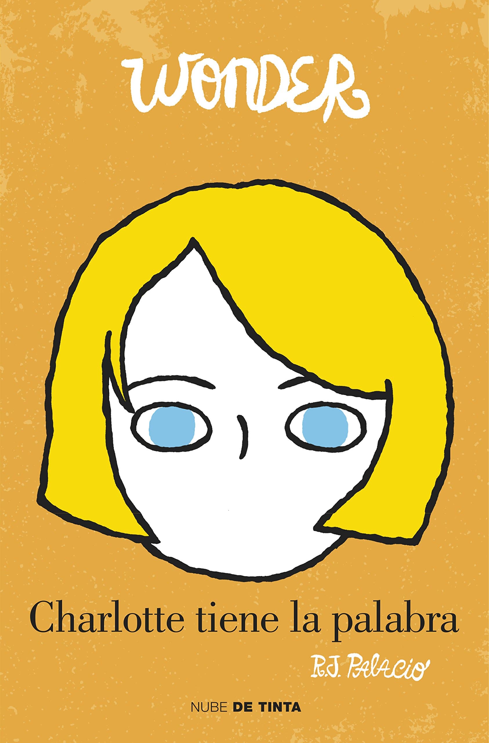 Portada de Wonder - Charlotte tiene la palabra: A Wonder Story (Nube de Tinta)
