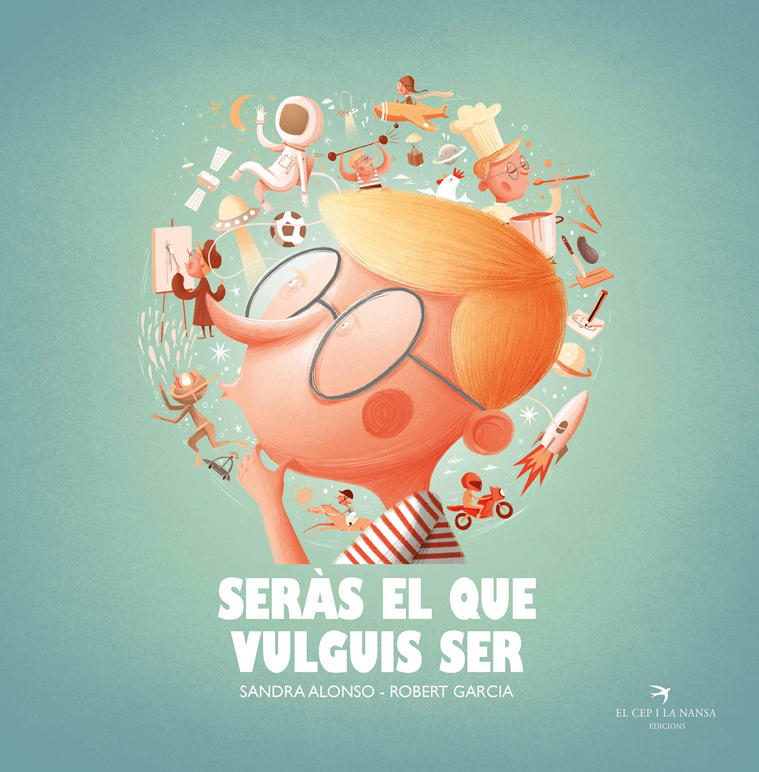 Portada de Seràs el que vulguis ser (Tresors)
