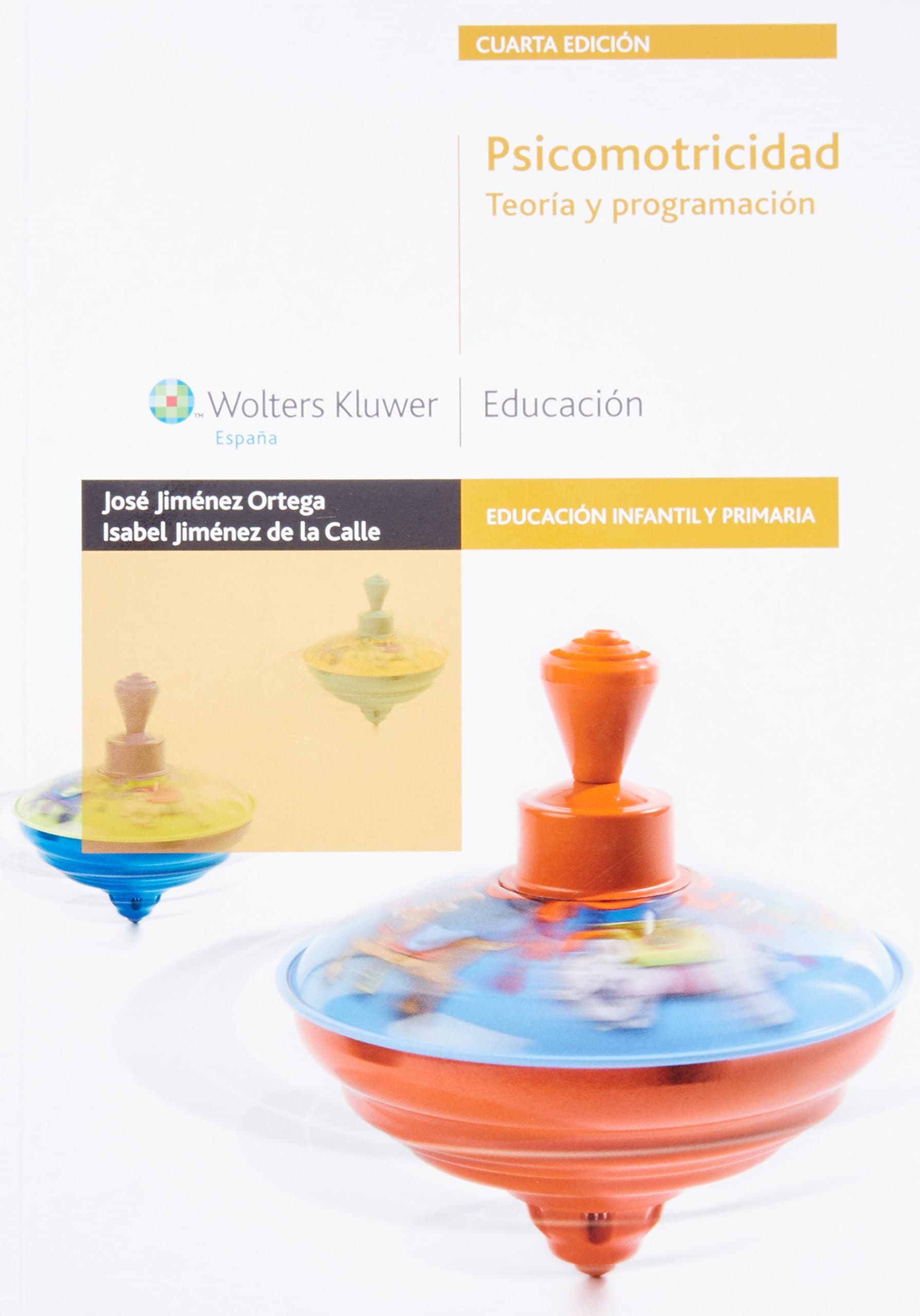 Portada de Psicomotricidad: Teoría y programación (Educación infantil y primaria)