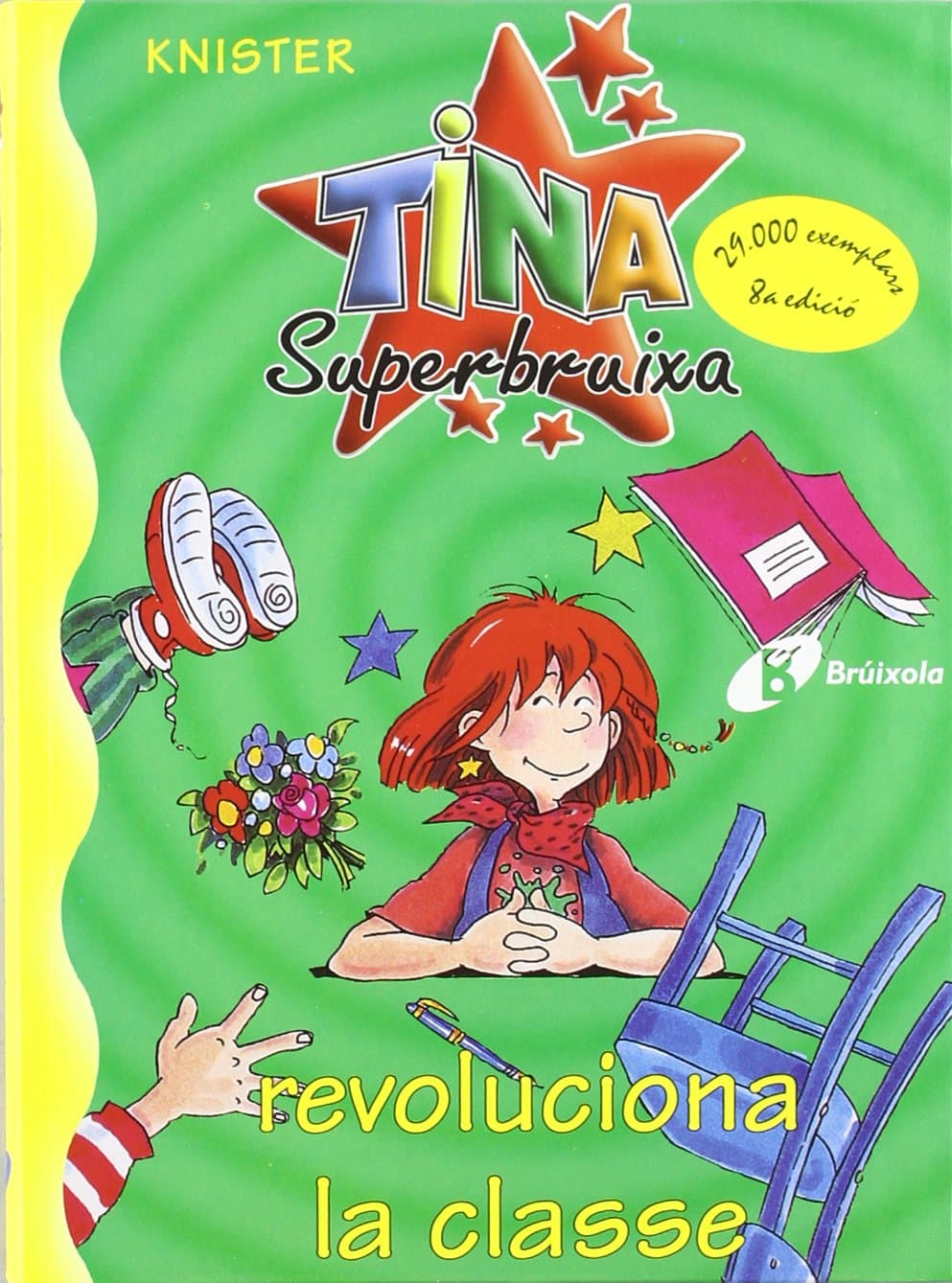 Portada de Tina Superbruixa revoluciona la classe (Catalá - A PARTIR DE 8 ANYS - PERSONATGES - Tina Superbruixa)