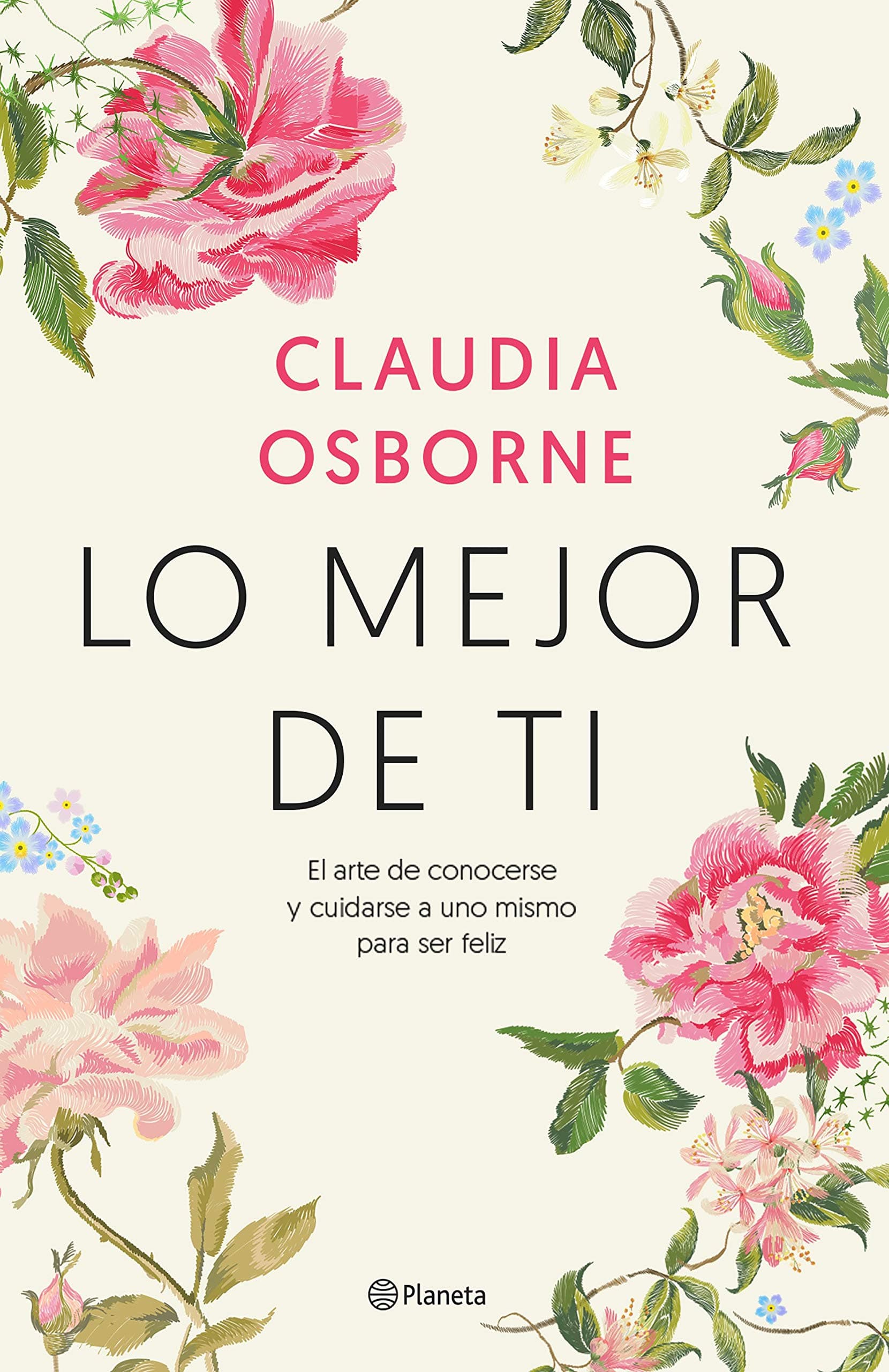 Portada de Lo mejor de ti: El arte de conocerse y cuidarse a uno mismo para ser feliz (Prácticos)