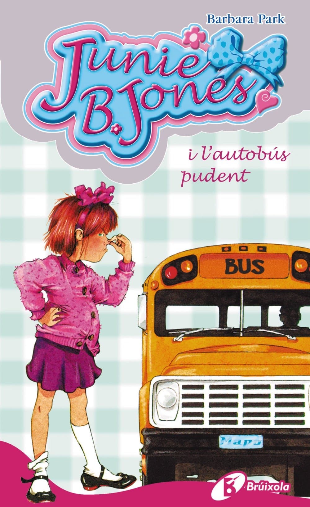 Portada de Junie B. Jones i l'autobús pudent (Catalá - A PARTIR DE 6 ANYS - PERSONATGES I SÈRIES - Junie B. Jones)