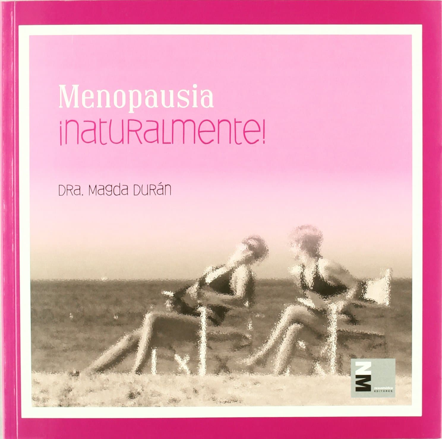 Portada de Menopausia ¡Naturalmente!