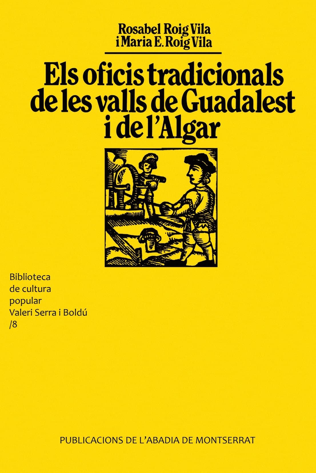Portada de Els oficis tradicionals de les valls de Guadalest i de l'Algar (Biblioteca de Cultura Popular Valeri Serra i Boldú)