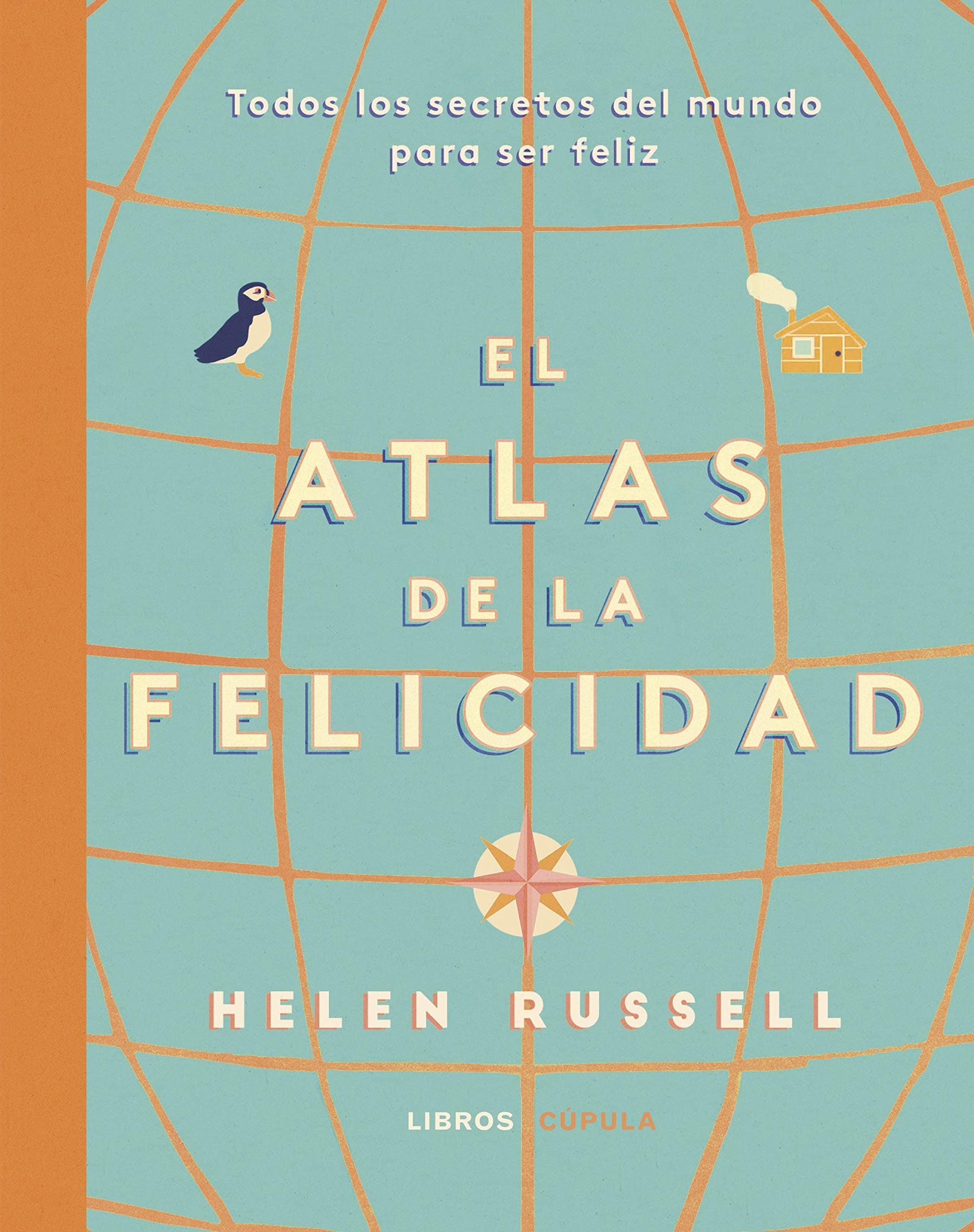 Portada de Atlas de la felicidad: Todos los secretos del mundo para ser feliz (Hobbies)
