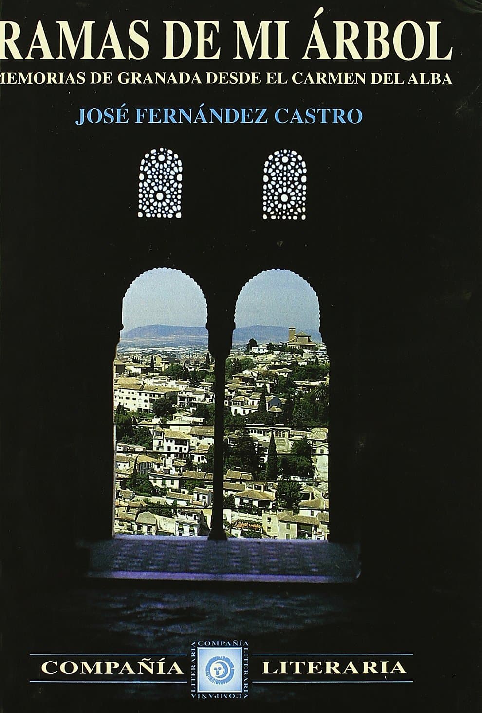 Portada de Ramas de mi árbol : memorias de Granada desde el Carmen del Alba