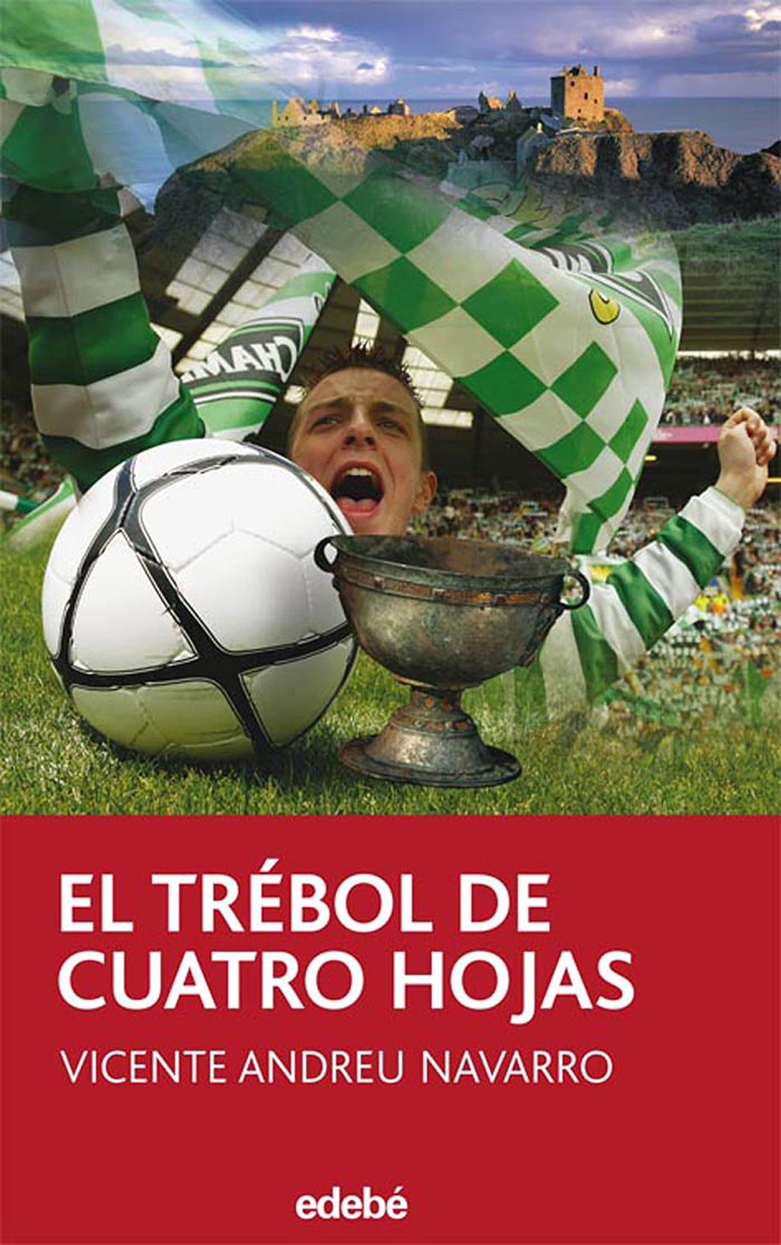 Portada de EL TRÉBOL DE CUATRO HOJAS (Accésit EDEBÉ en Premio MARCA 2007): 45 (PERISCOPIO)