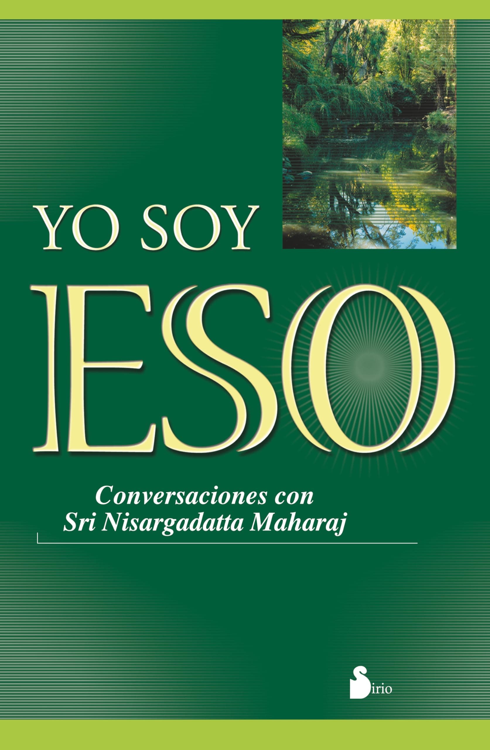 Portada de Yo soy eso: Conversaciones con Sri Nisargadatta Maharaj