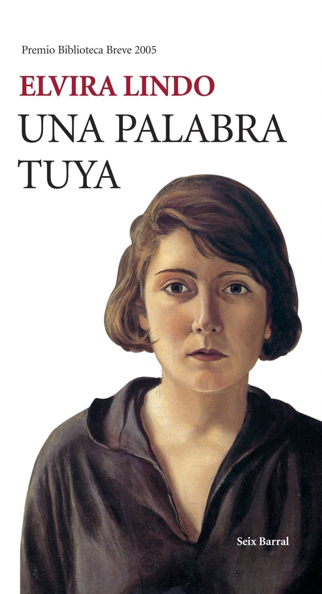 Portada de Una palabra tuya: Premio Biblioteca Breve 2005: 1