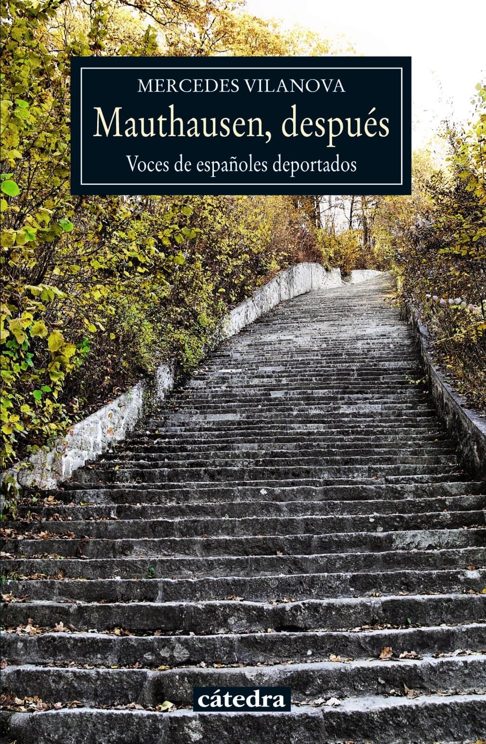 Portada de Mauthausen, después: Voces de españoles deportados (Historia. Serie menor)