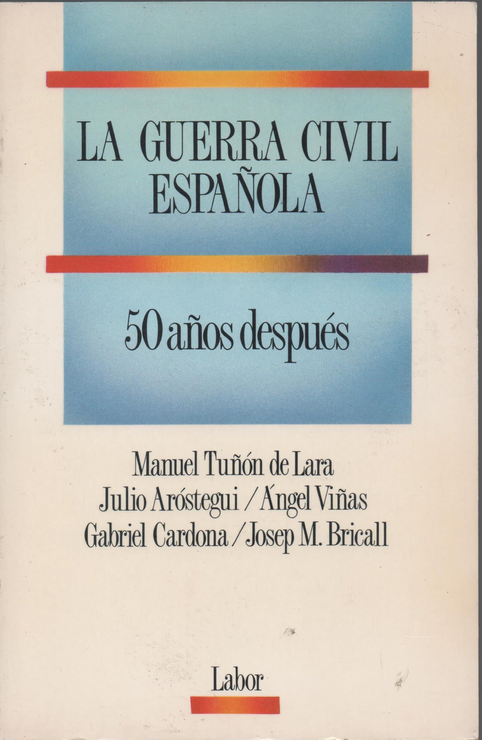 Portada de La Guerra Civil Española 50 Años Después