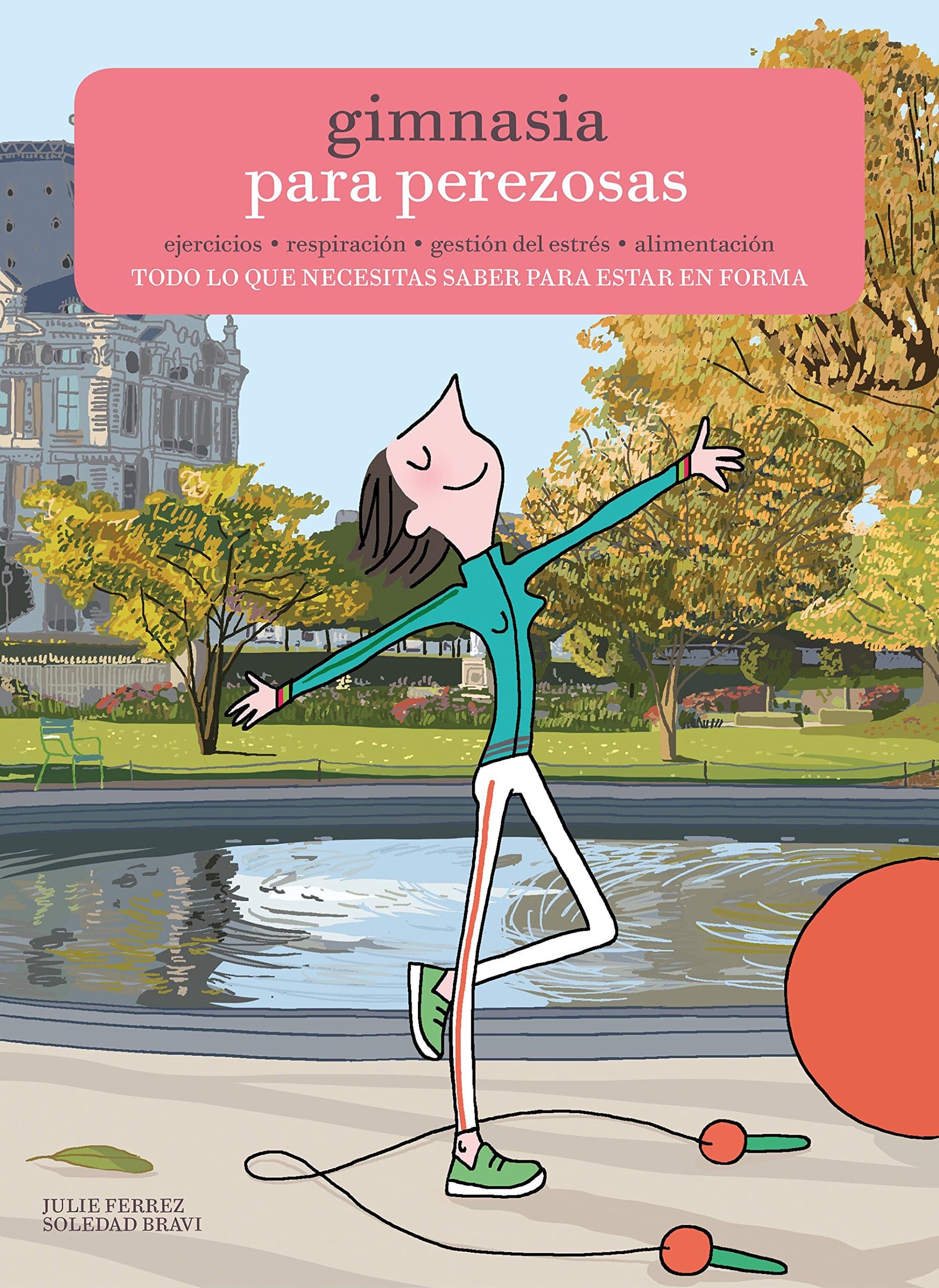 Portada de Gimnasia para perezosas: Todo lo que necesitas saber para estar en forma