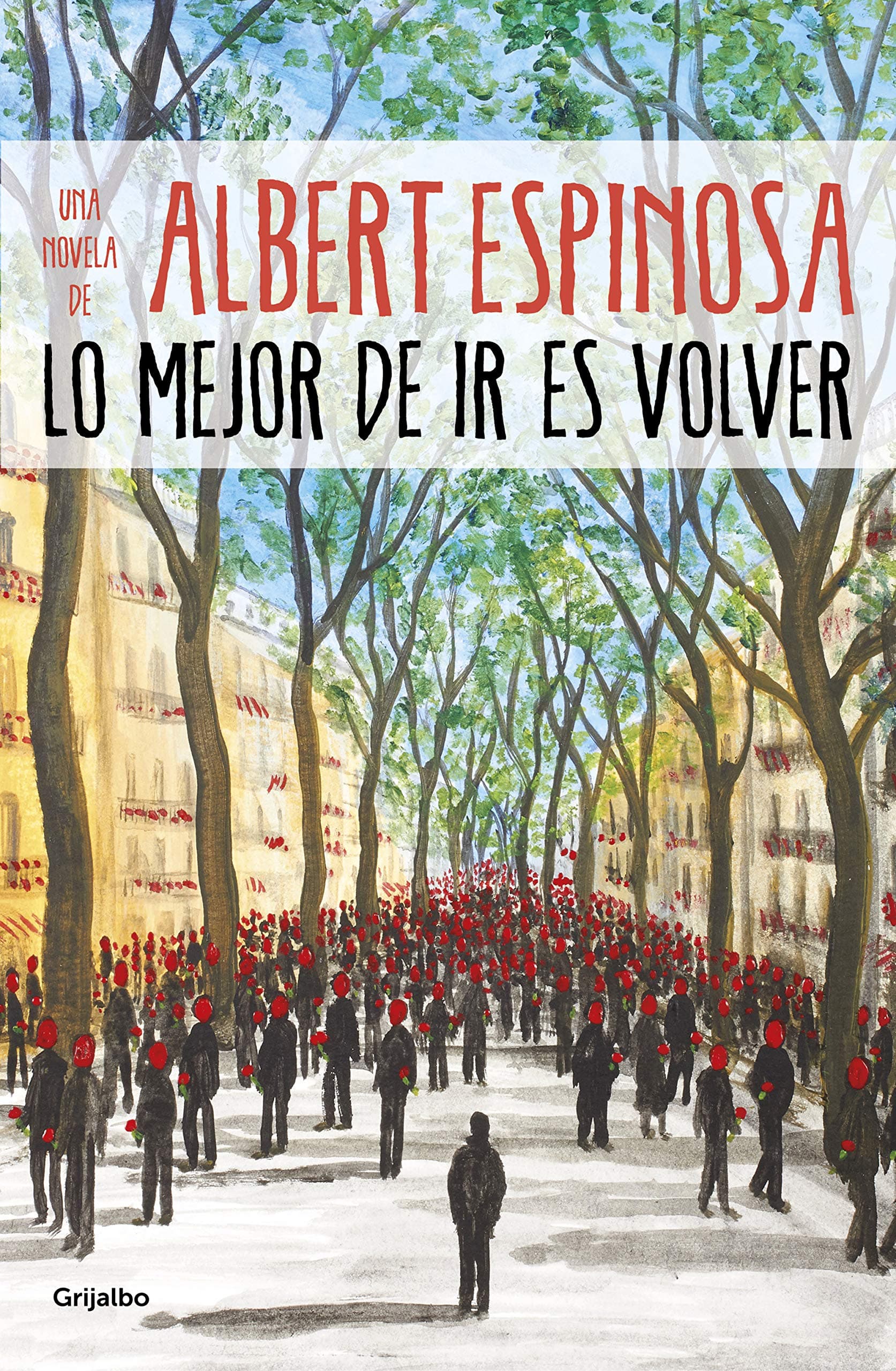 Portada de Lo mejor de ir es volver (Albert Espinosa)