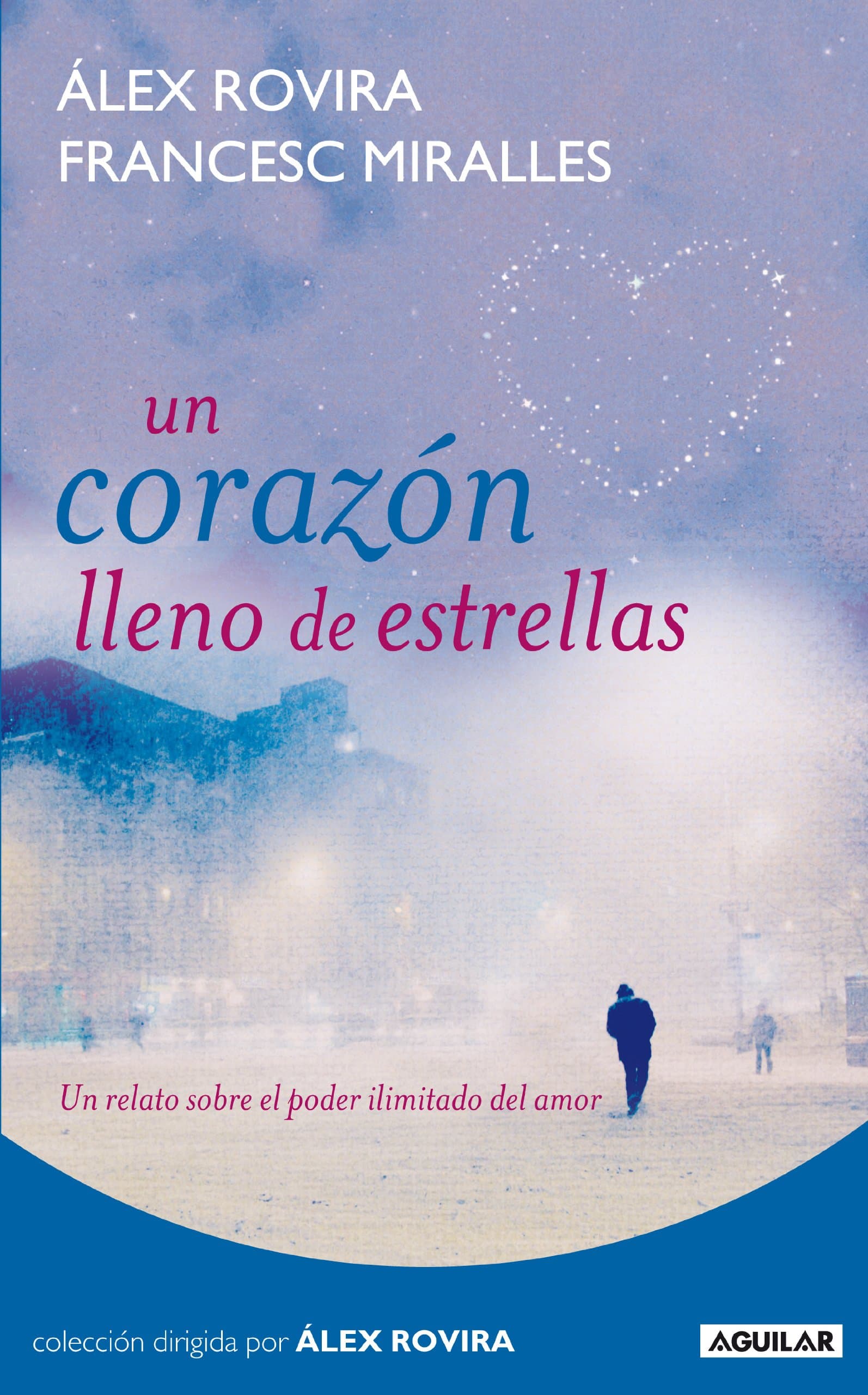 Portada de Un corazón lleno de estrellas: Un relato sobre el poder ilimitado del amor (Cuerpo y mente)