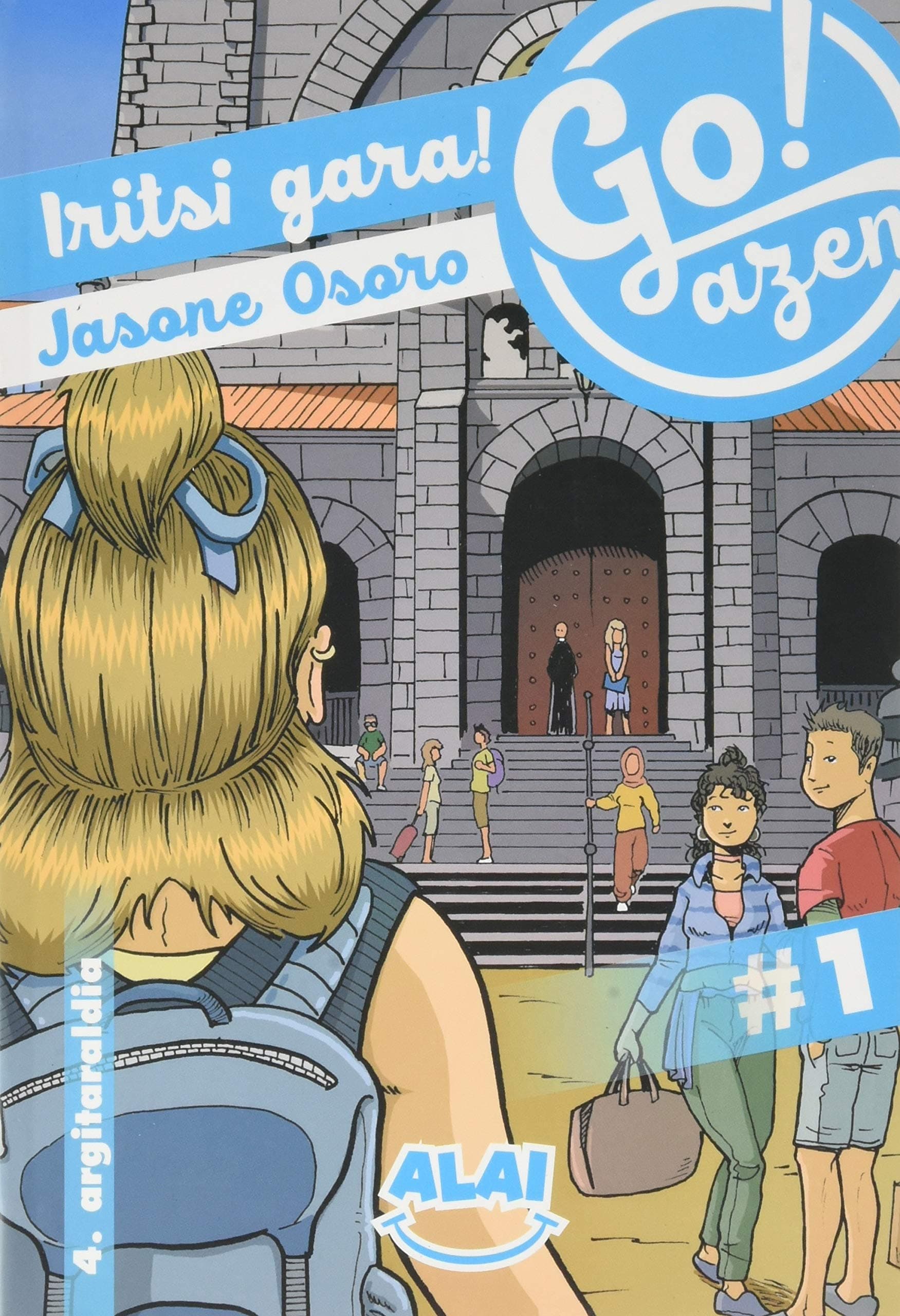Portada de Iritsi gara!: 1 (Go!azen)