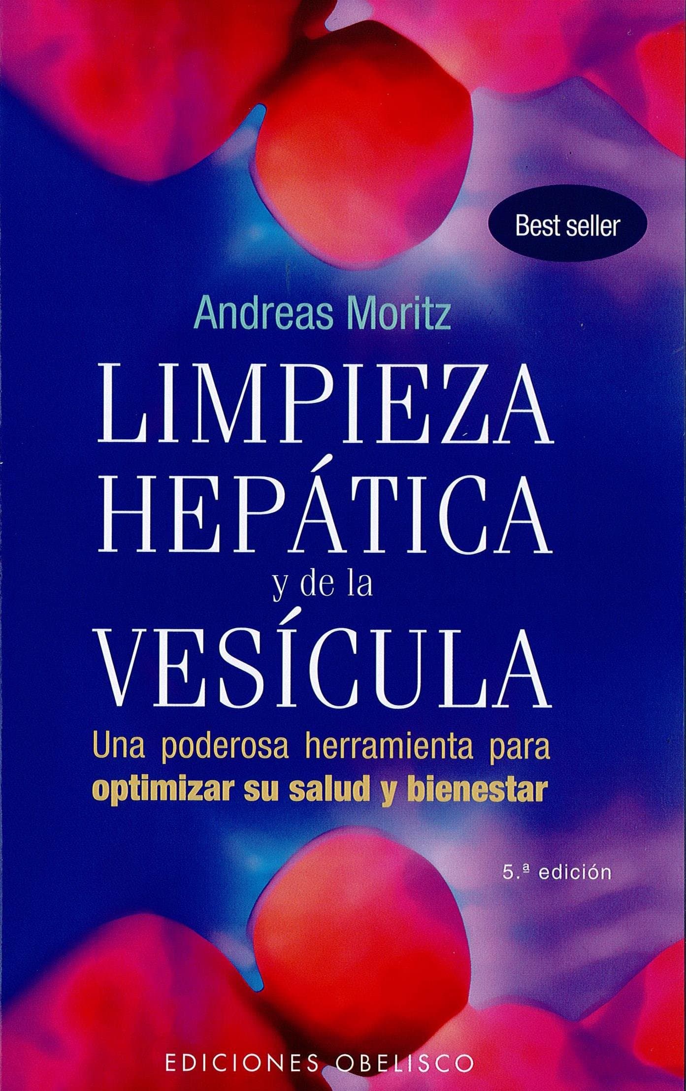 Portada de Limpieza hepática y de la vesícula: una poderosa herramineta para optimizar su salud y bienestar (SALUD Y VIDA NATURAL)