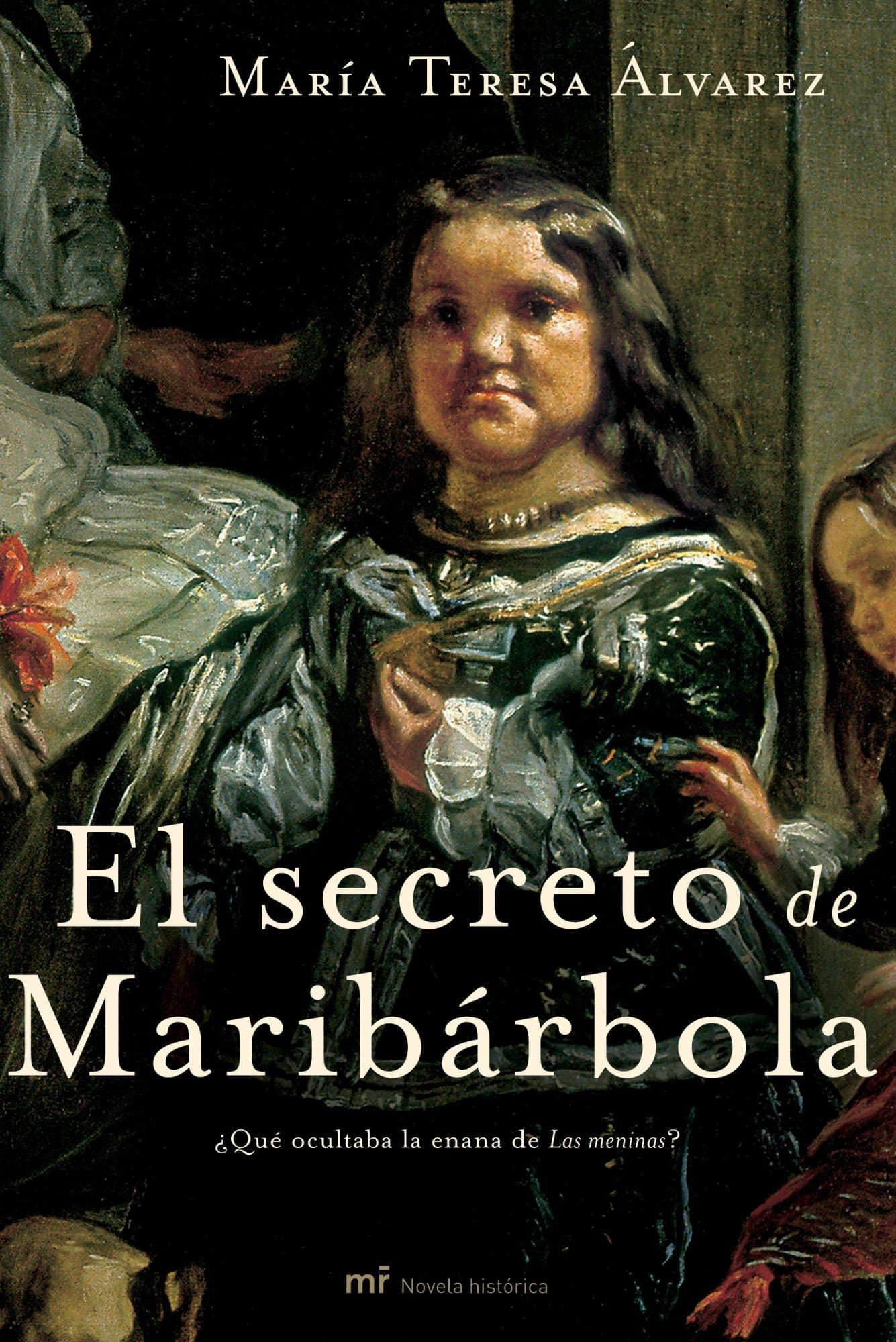 Portada de El secreto de Maribárbola (MR Novela Histórica)
