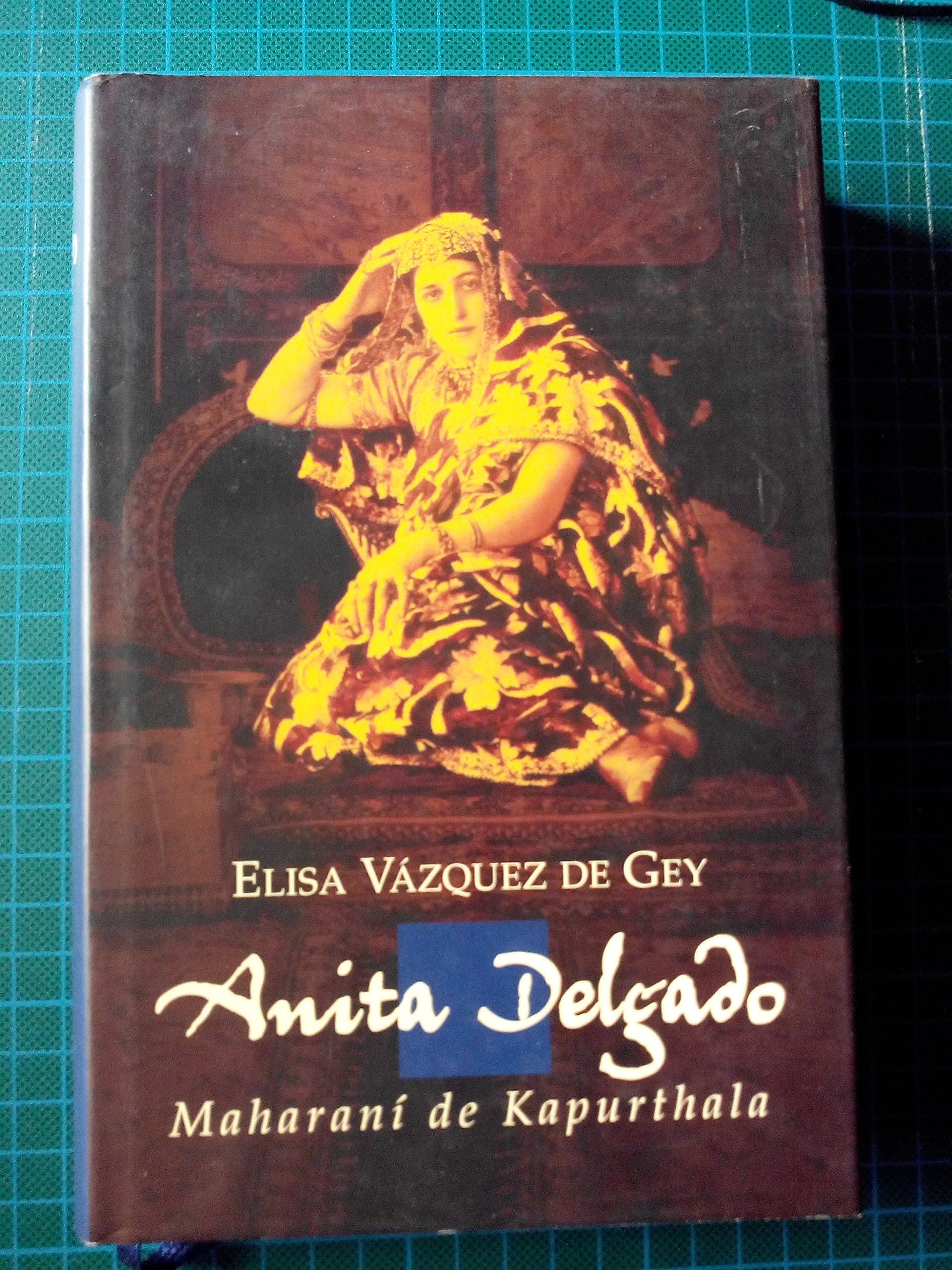 Portada de ANITA DELGADO, MAHARANI DE KAPURTHALA.